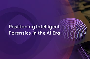Webinar Positioning Intelligent Forensics in the AI Era